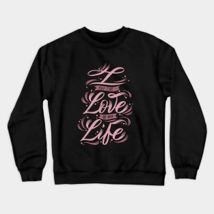 Self Love Crewneck Sweatshirt